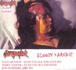 Slaughter (CAN) : Bloody Karnage